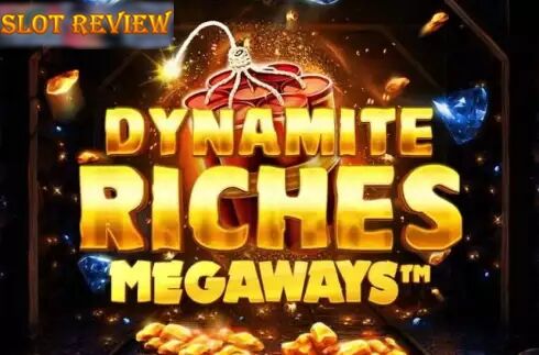 Dynamite Riches Megaways Slot Review